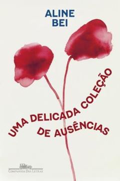 Imagem de UMA DELICADA COLECAO DE AUSENCIAS