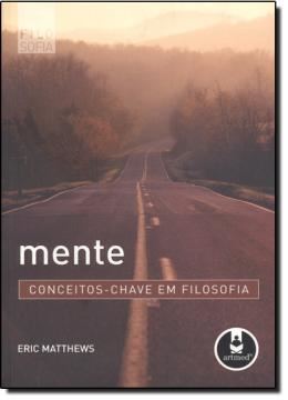 Imagem de MENTE - CONCEITOS-CHAVE EM FILOSOFIA