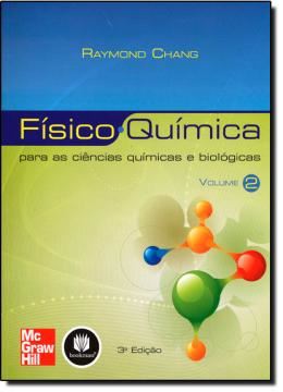 Imagem de FISICO-QUIMICA - PARA AS CIENCIAS QUIMICAS E BIOLOGICAS VOLUME 2 - 3ª EDICAO