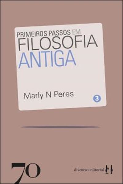Picture of PRIMEIROS PASSOS EM FILOSOFIA ANTIGA - VOL. 3 COLECAO CONVITE A REFLEXAO