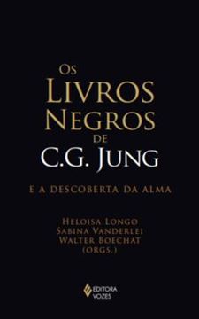 Imagem de OS LIVROS NEGROS DE C. G. JUNG E A DESCOBERTA DA ALMA