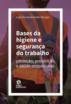 Imagem de BASES DA HIGIENE E SEGURANCA DO TRABALHO