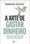 Imagem de A ARTE DE GANHAR DINHEIRO