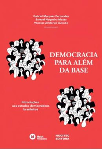 Picture of DEMOCRACIA PARA ALEM DA BASE : INTRODUCOES AOS ESTUDOS DEMOCRATICOS BRASILEIROS