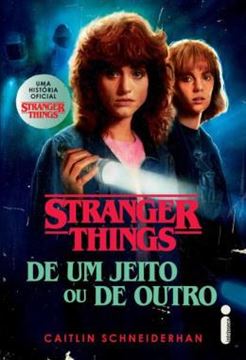 Imagem de STRANGER THINGS - DE UM JEITO OU DE OUTRO