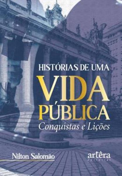 Picture of HISTORIAS DE UMA VIDA PUBLICA - CONQUISTAS E LICOES