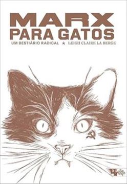 Imagem de MARX PARA GATOS - UM BESTIARIO RADICAL