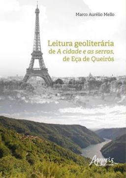 Imagem de LEITURA GEOLITERARIA DE A CIDADE E AS SERRAS, DE ECA DE QUEIROS