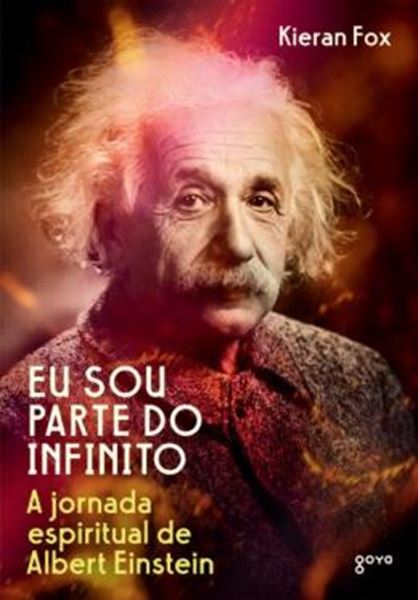 Picture of EU SOU PARTE DO INFINITO - A JORNADA ESPIRITUAL DE ALBERT EINSTEIN