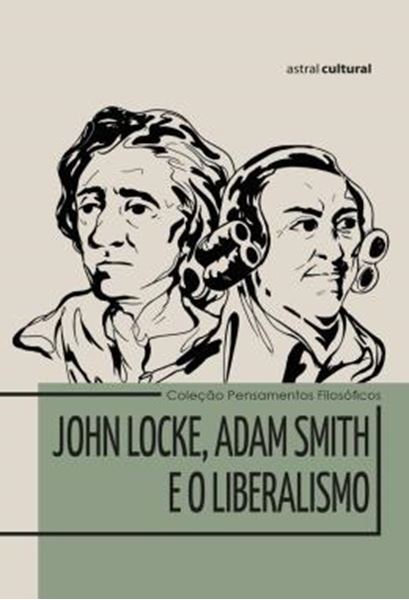 Picture of COLECAO PENSAMENTOS FILOSOFICOS - JOHN LOCKE, ADAM SMITH E O LIBERALISMO