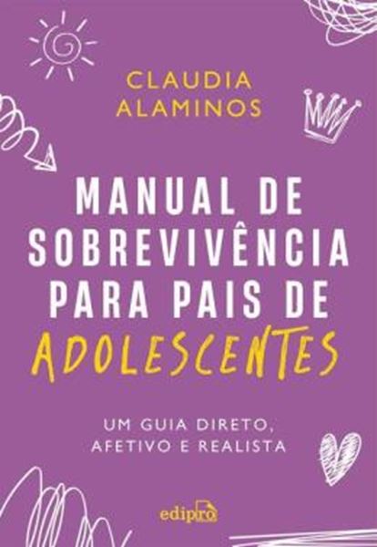 Picture of MANUAL DE SOBREVIVENCIA PARA PAIS DE ADOLESCENTES - UM GUIA DIRETO, AFETIVO E REALISTA