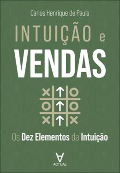 Picture of INTUICAO E VENDAS - OS DEZ ELEMENTOS DA INTUICAO