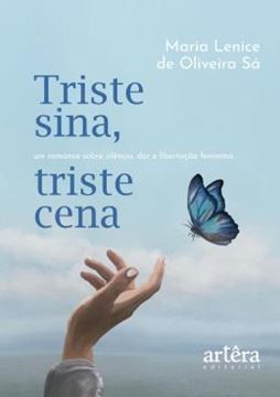 Imagem de TRISTE SINA, TRISTE CENA - UM ROMANCE SOBRE SILENCIO, DOR E LIBERTACAO FEMININA