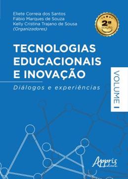 Imagem de TECNOLOGIAS EDUCACIONAIS E INOVACAO - DIALOGOS E EXPERIENCIAS – VOLUME 1