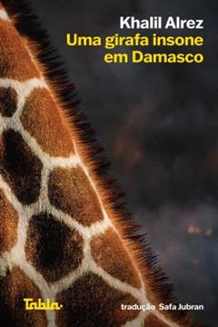 Imagem de UMA GIRAFA INSONE EM DAMASCO