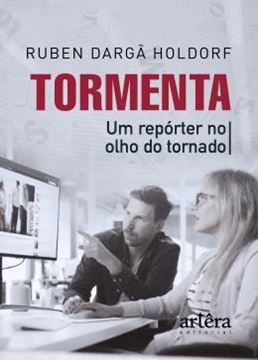 Imagem de TORMENTA - UM REPORTER NO OLHO DO TORNADO