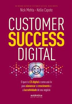 Imagem de CUSTOMER SUCCESS DIGITAL - O QUE E O CS DIGITAL E COMO USA-LO PARA ALAVANCAR O CRESCIMENTO E A LUCRATIVIDADE DE SEU NEGOCIO