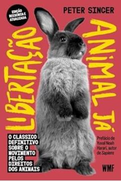Imagem de LIBERTACAO ANIMAL JA - O CLASSICO DEFINITIVO SOBRE O MOVIMENTO PELOS DIREITOS DOS ANIMAIS