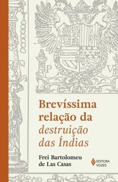 Imagem de BREVISSIMA RELACAO DA DESTRUICAO DAS INDIAS