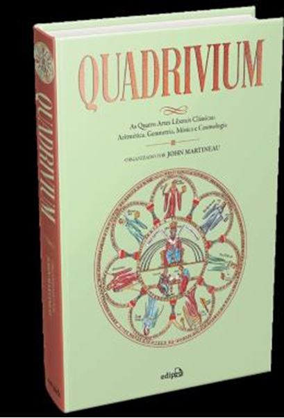 Picture of QUADRIVIUM - AS QUATRO ARTES LIBERAIS CLASSICAS: ARITMETICA, GEOMETRIA, MUSICA E COSMOLOGIA