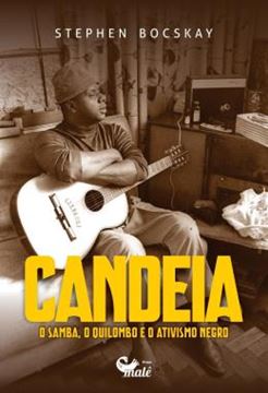 Imagem de CANDEIA, O SAMBA, O QUILOMBO E O ATIVISMO NEGRO