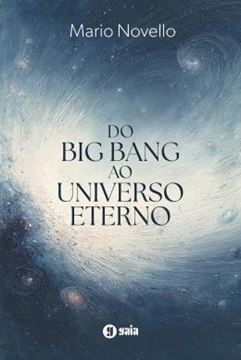Imagem de DO BIG BANG AO UNIVERSO ETERNO