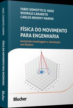 Imagem de FISICA DO MOVIMENTO PARA ENGENHARIA - INCLUINDO MODELAGEM E SIMULACAO EM PYTHON