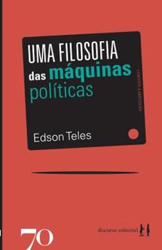 Imagem de UMA FILOSOFIA DAS MAQUINAS POLITICAS