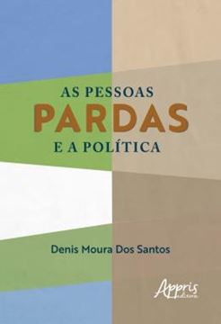 Imagem de AS PESSOAS PARDAS E A POLITICA