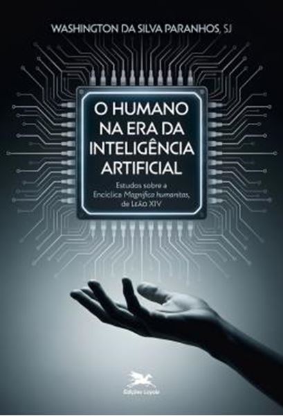 Picture of O HUMANO NA ERA DA INTELIGENCIA ARTIFICIAL