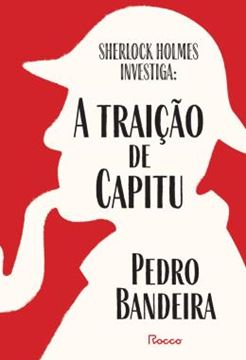 Imagem de SHERLOCK HOLMES INVESTIGA - A TRAICAO DE CAPITU